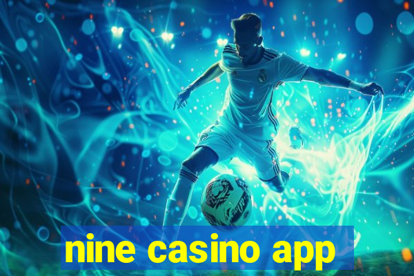 nine casino app